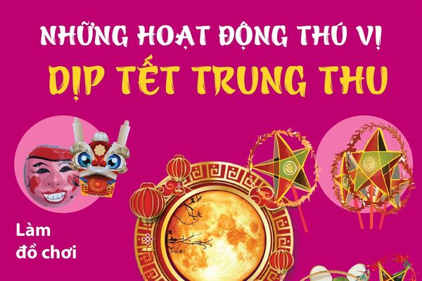 Những hoạt động thú vị vào dịp Tết Trung Thu