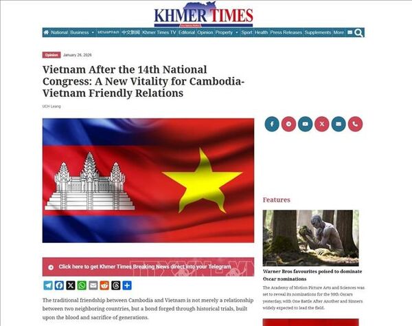 14th Party Congress brings new vitality for
Vietnam–Cambodia friendship: Khmer Times 
