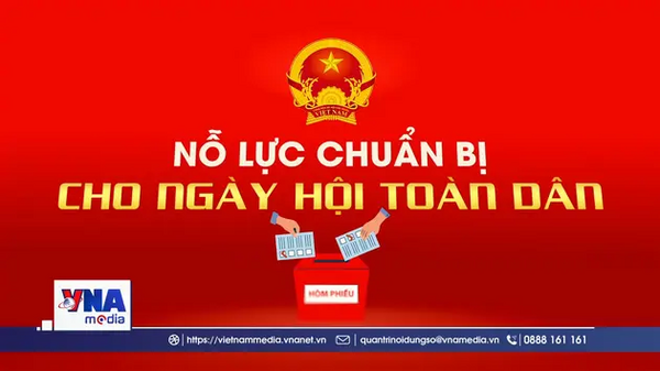 Nỗ lực chuẩn bị cho ngày hội toàn dân