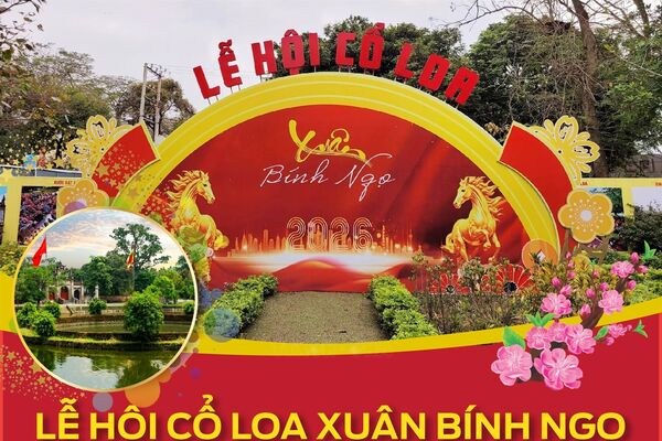 Lễ hội Cổ Loa Xuân Bính Ngọ năm 2026: Lần đầu tiên mở không gian số, nâng tầm trải nghiệm di sản