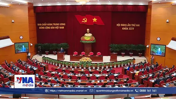 Bế mạc Hội nghị lần thứ 2 Ban Chấp hành Trung ương Đảng khóa XIV