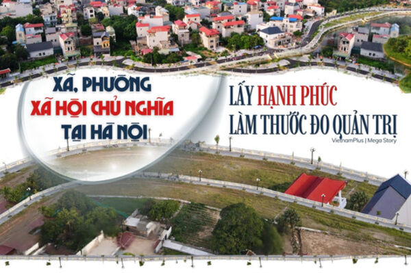 Xã, phường xã hội chủ nghĩa tại Hà Nội: Lấy hạnh phúc làm thước đo quản trị